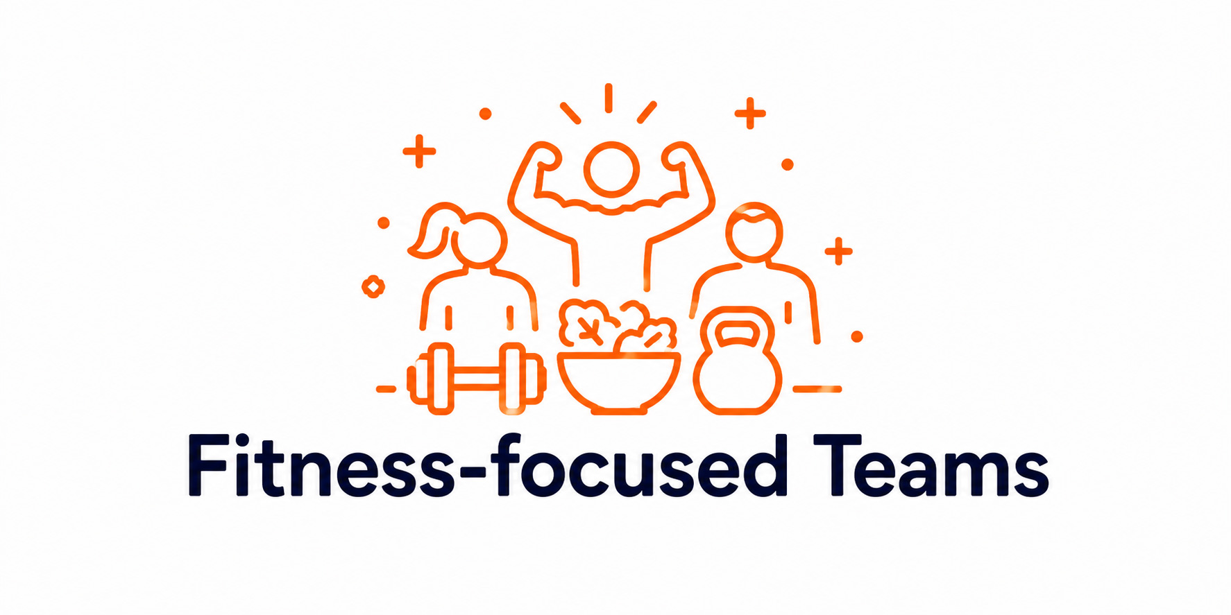 Fitness-focused Teams